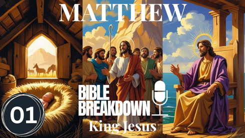 Matthew 01: King Jesus