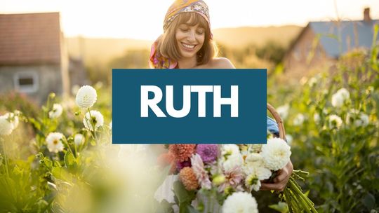 Ruth 03: Faithfulness Opens Unexpected Doors