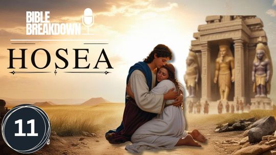 Hosea 11: God's Amazing Kindness
