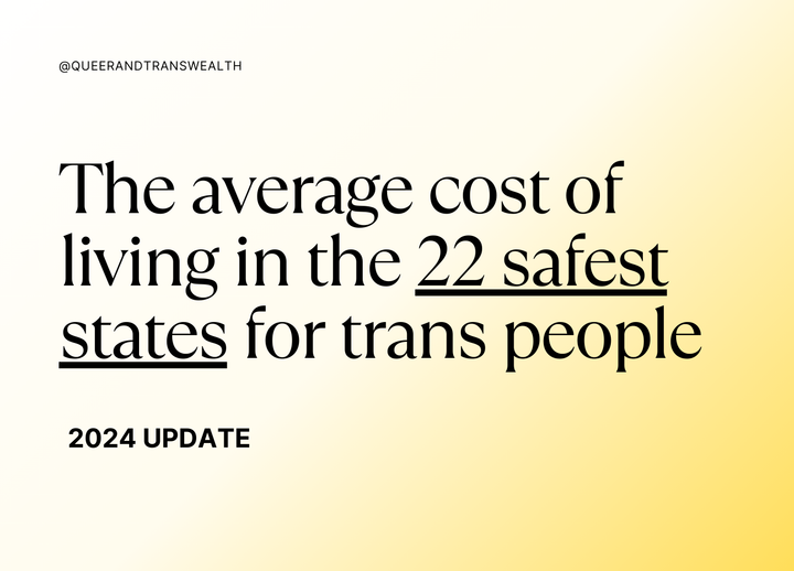 the average cost of living in the 22 safest states for trans people