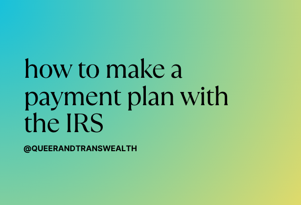 how to make a payment plan with the IRS