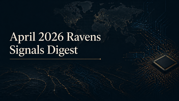 April 2026 - RAVEN SIGNALS DIGEST