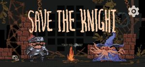 SAVE THE KNIGHT