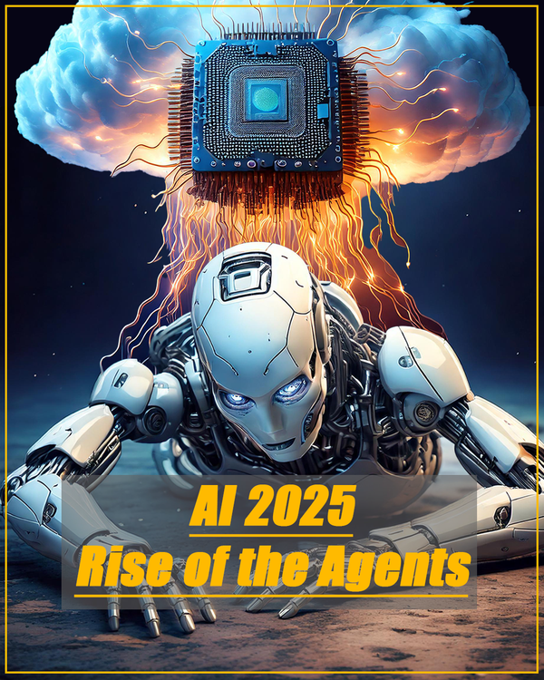 AI 2025 - The Year of the Agent
