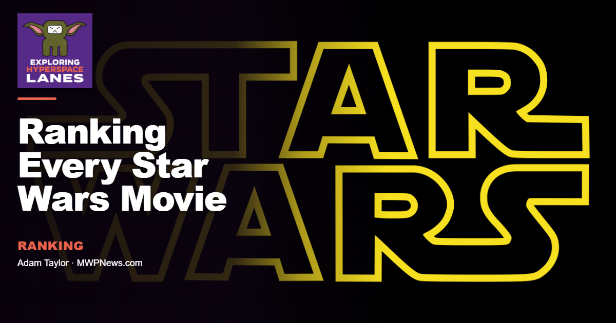 Every Star Wars Movie, Ranked