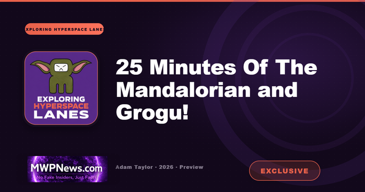 The Mandalorian & Grogu: First 25 Minutes Preview Impressions