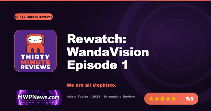 Rewatch: WandaVision Episode 1