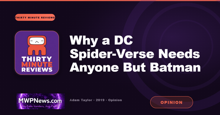 Stop Handing Batman Every Idea: Why a DC Spider-Verse Needs Someone Else