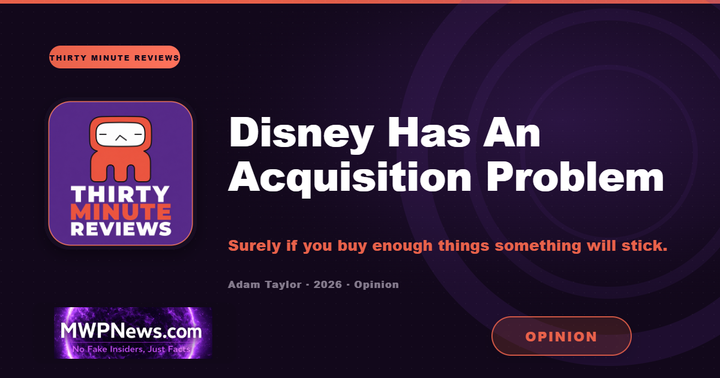 Disney Has An Acquisition Problem