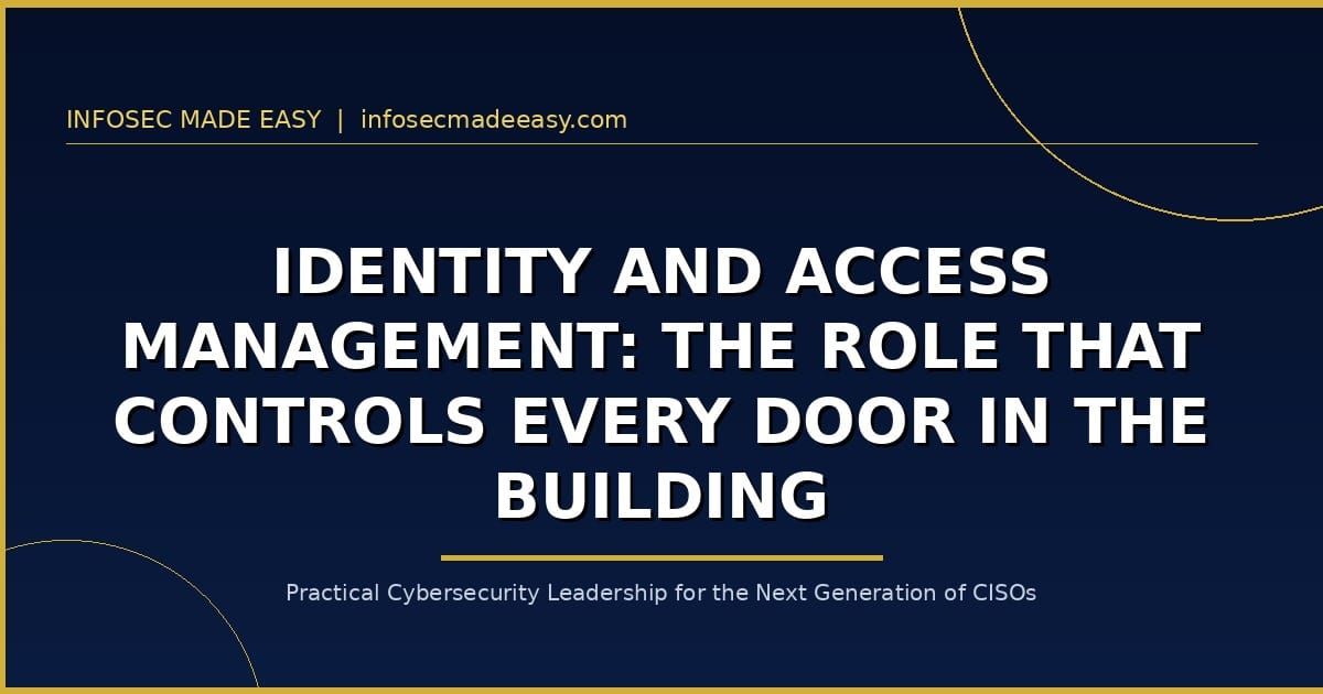 Identity and Access Management: The Role That Controls Every Door in the Building