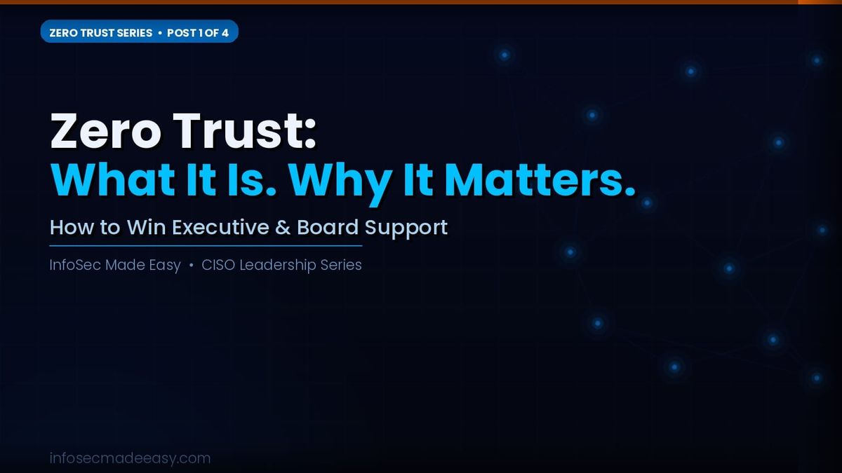 Zero Trust — From Concept to Board Room Post 1 of 4