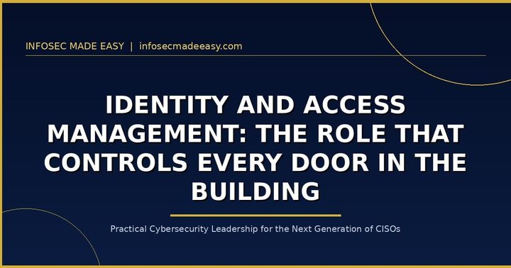 Identity and Access Management: The Role That Controls Every Door in the Building