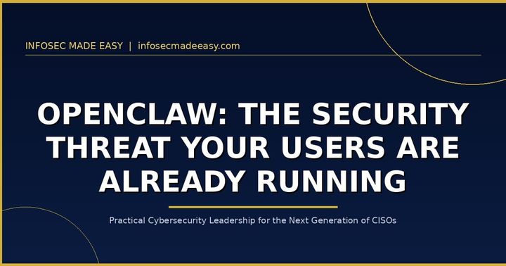 OpenClaw and Personal AI Assistants: Emerging Threats and What CISOs Need to Do Now