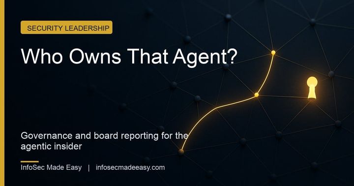 The Board Asked Who Owns That Agent: Accountability, Traceability and a 90 Day Plan
