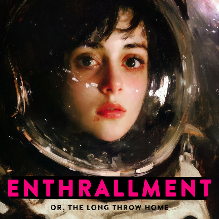 Enthrallment (start here)