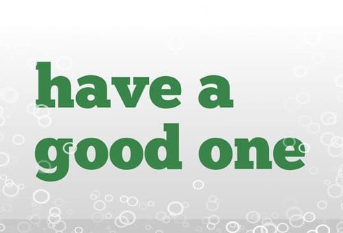 have-a-good-one