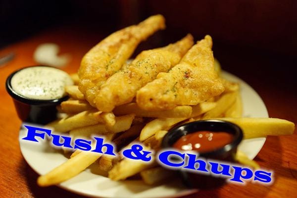 fush-n-chups