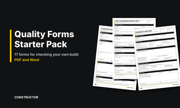 Constructor Quality Forms Starter Pack with the question to builder, NCR and progress claim check forms