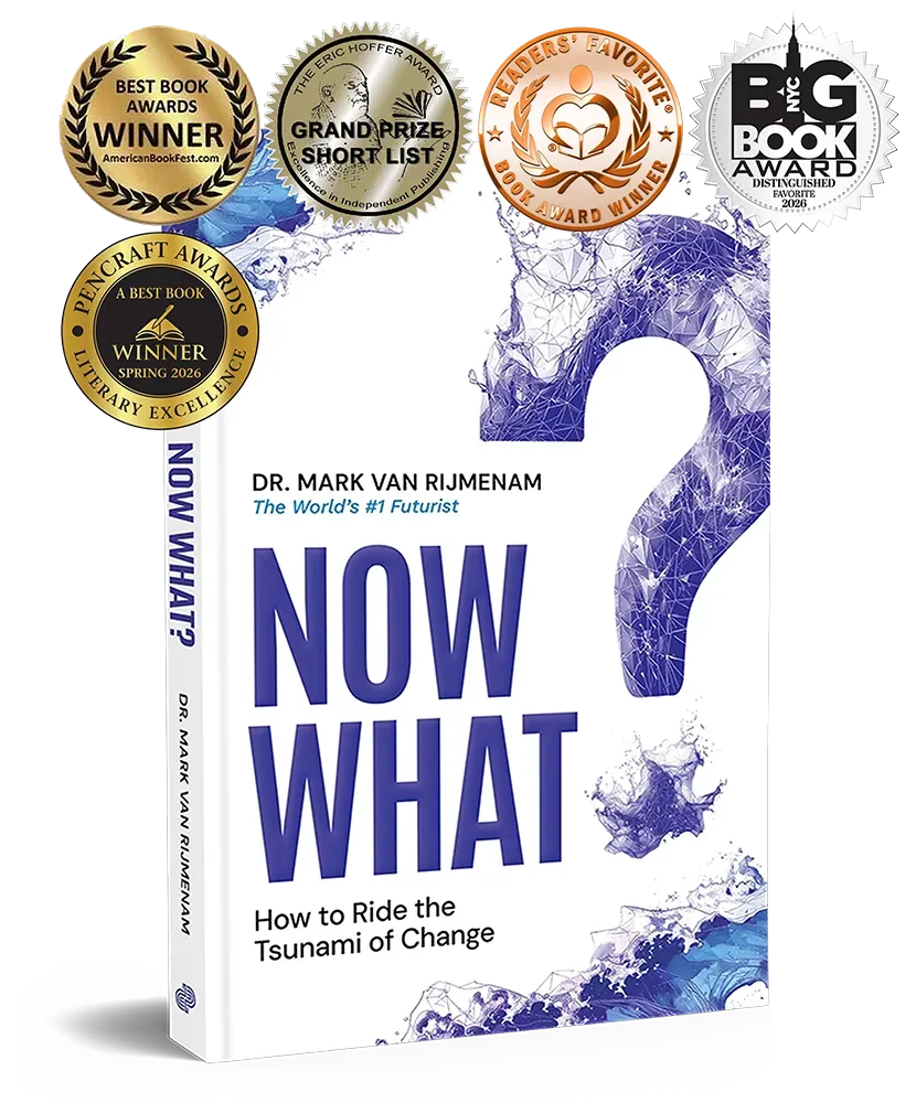 Award-winning book 'Now What? How to Ride the Tsunami of Change' by Dr. Mark van Rijmenam