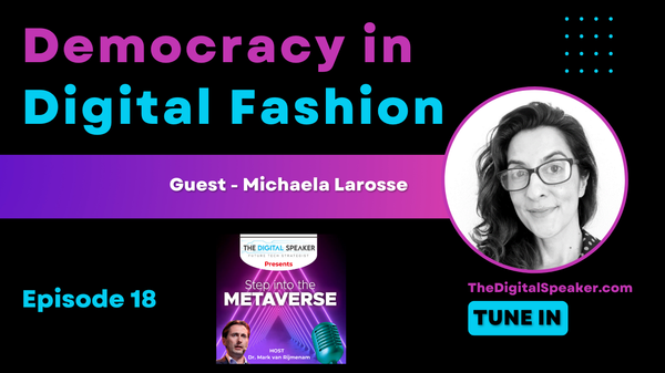 Democracy in Digital Fashion with Michaela Larosse – Step into the Metaverse podcast: EP18