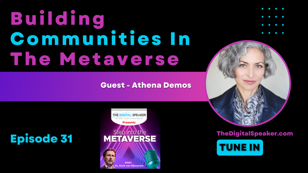 Building Communities in The Metaverse with Athena Demos - Step into the Metaverse podcast: EP31