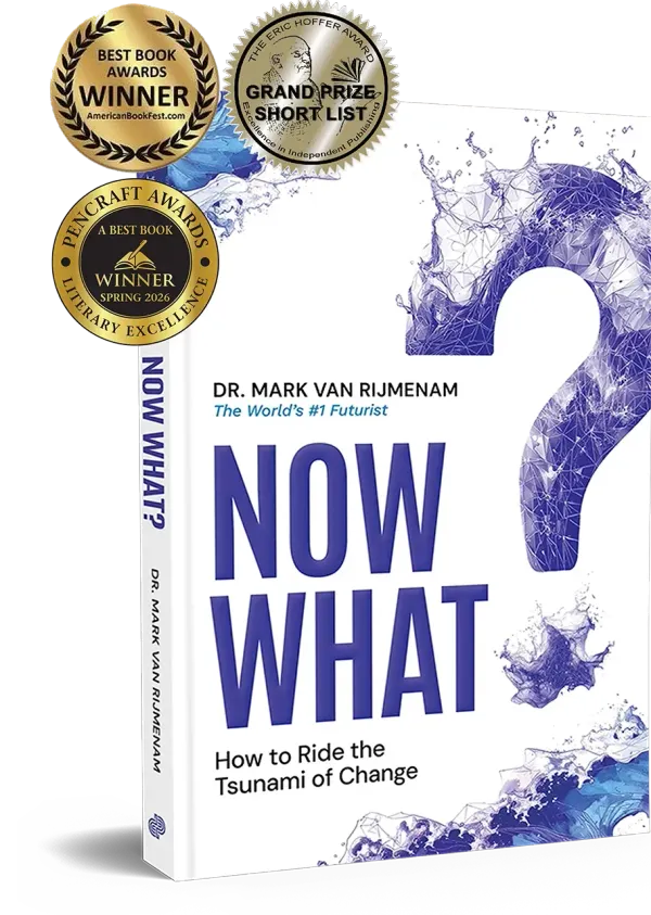 Award-winning book 'Now What? How to Ride the Tsunami of Change' by Dr. Mark van Rijmenam