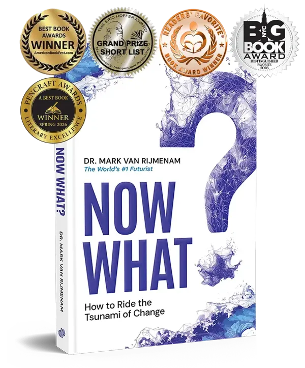 Now What? How to Ride the Tsunami of Change, by Dr. Mark van Rijmenam