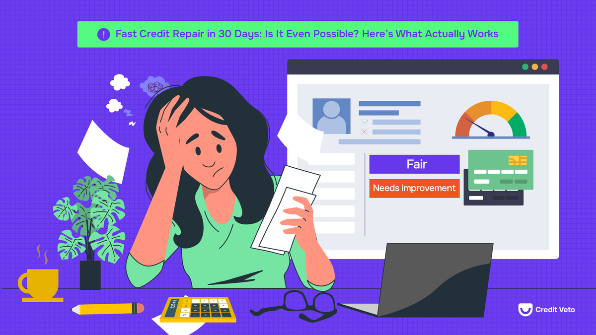 How to Repair Your Credit Score in 30 Days (What Actually Works)