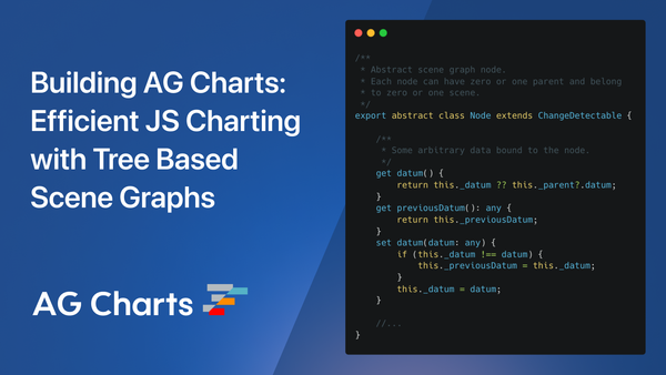 Building AG Charts: Efficient JavaScript Charting with Tree-Based Scene Graphs