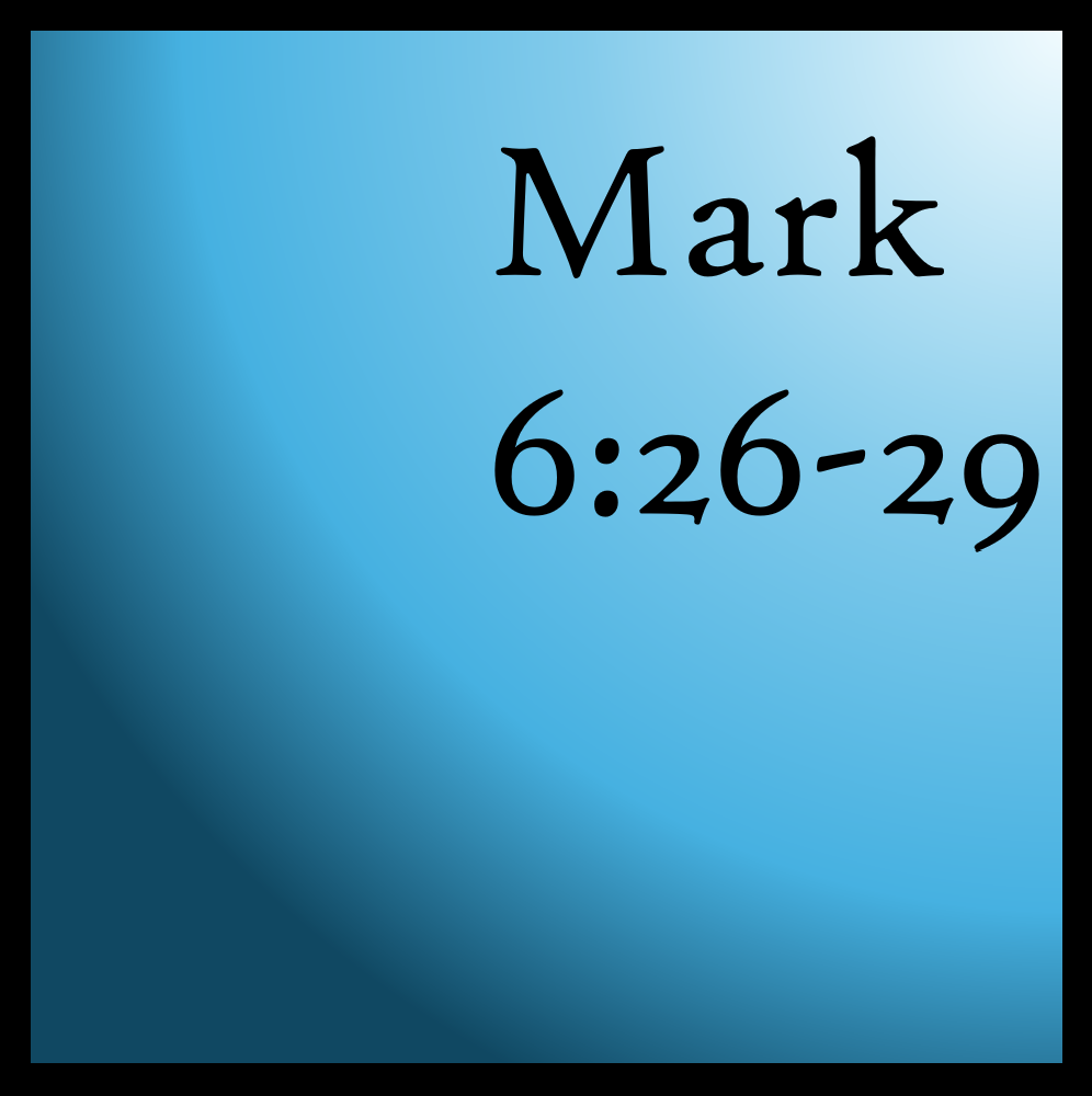 The Head On The Platter: Mark 6:26-29