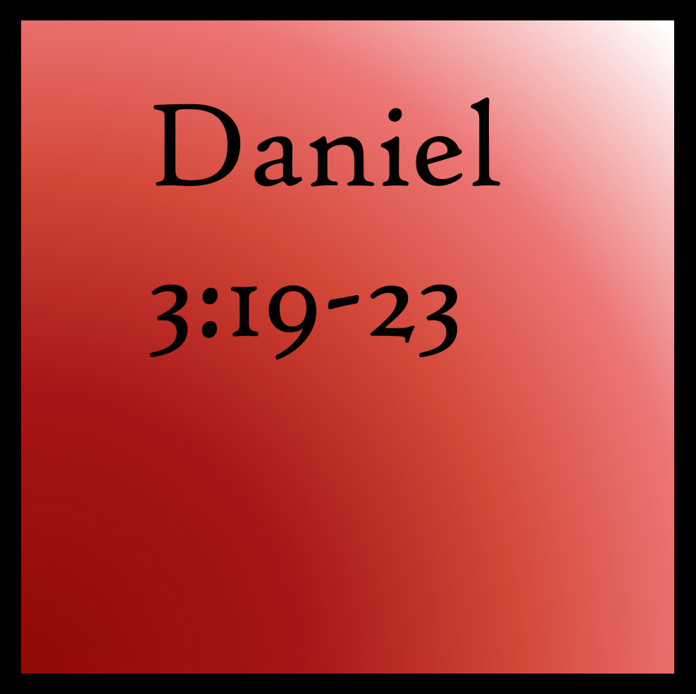 Power Struggle: Daniel 3:19-23