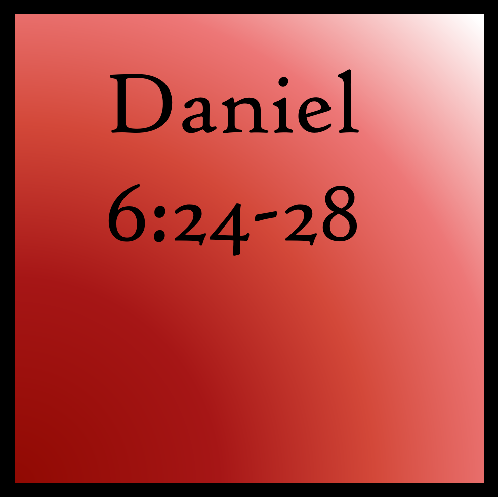 Victory: Daniel 6:24-28