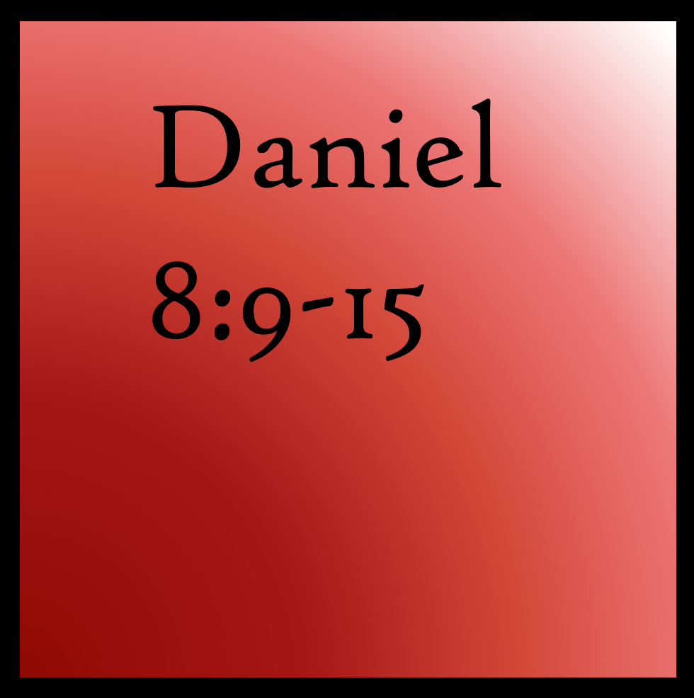Rebellion Within: Daniel 8:9-15
