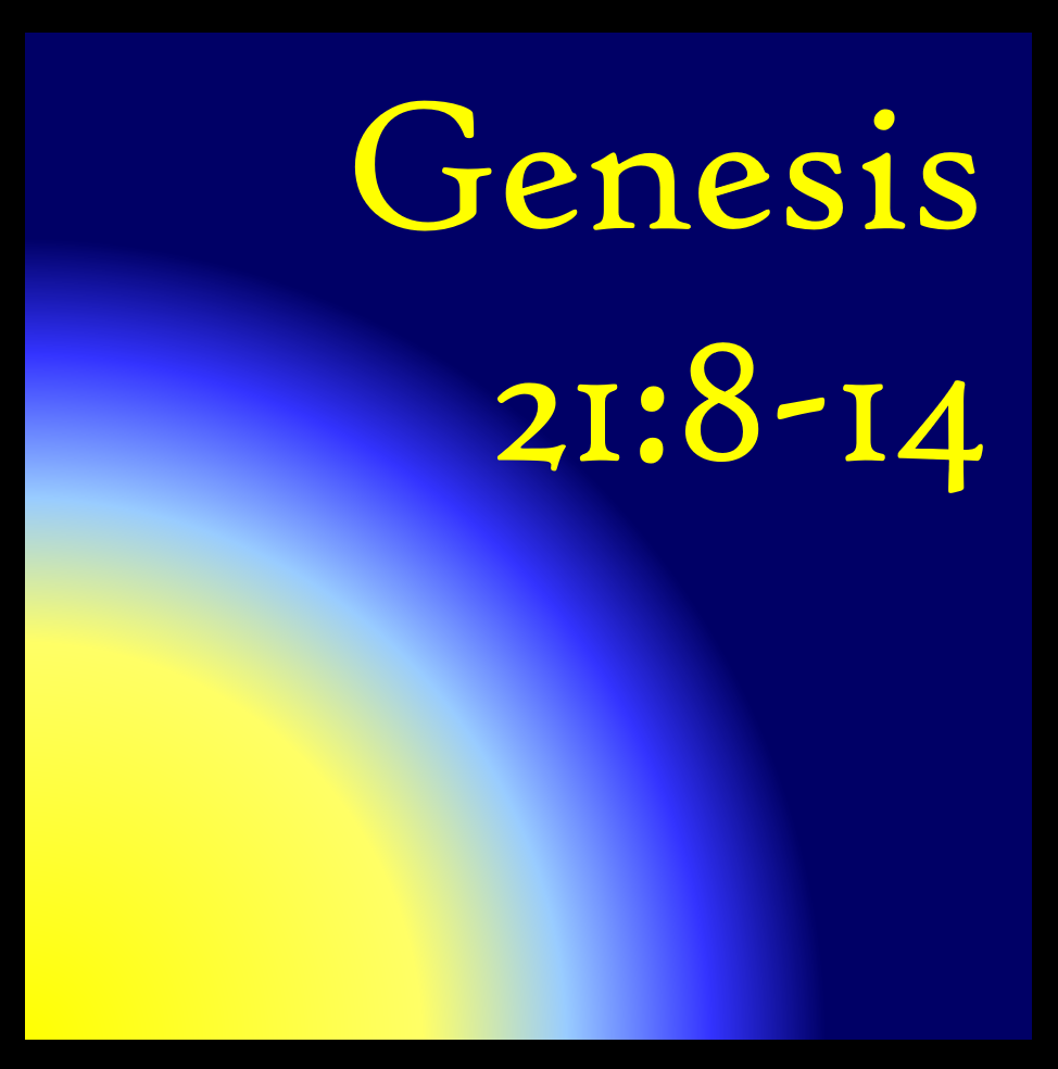 Sarah's Choice: Genesis 21:8-14