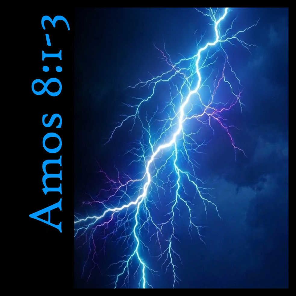 A Gross Contrast: Amos 8:1-3