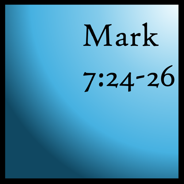 Cultural Expectation: Mark 7:24-26