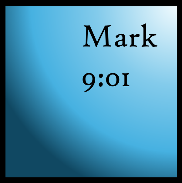 Your Kingdom Come: Mark 9:1