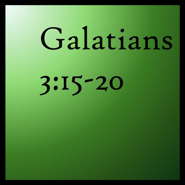 Offspring: Galatians 3:15-20