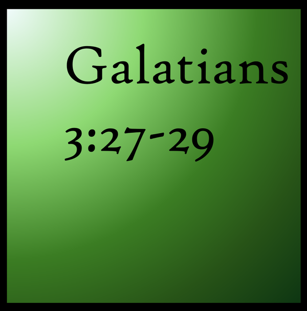 Seeing As God Sees: Galatians 3:27-29