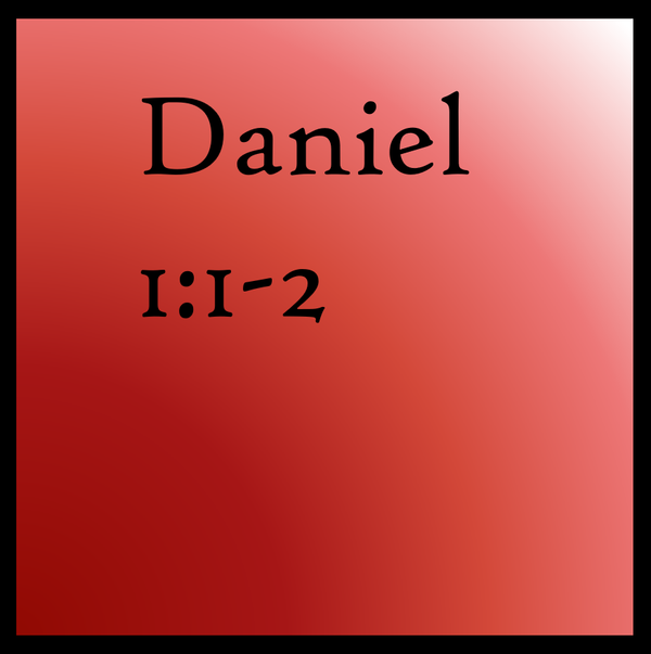 Exile: Daniel 1:1-2