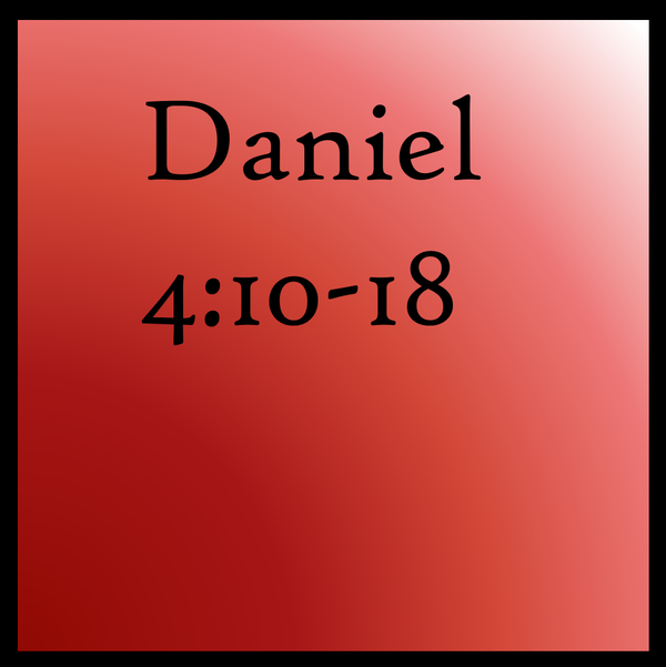 God's Provision: Daniel 4:10-18