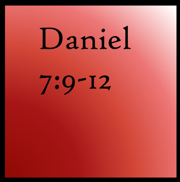God Reigns: Daniel 7:9-12