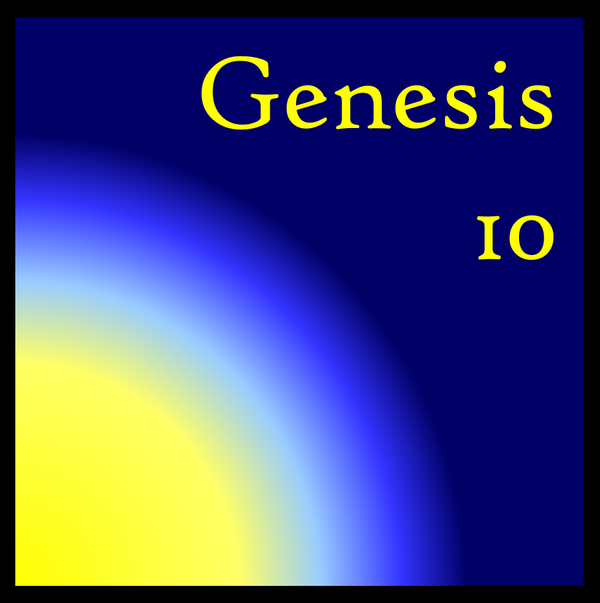 Lists and God's Dominion: Genesis 10