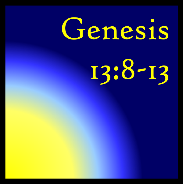 A New Egypt: Genesis 13:8-13