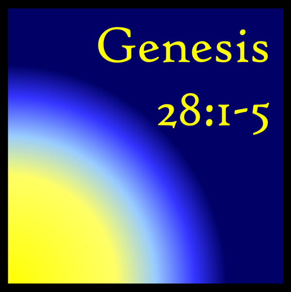 Moving On: Genesis 28:1-5