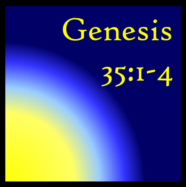 The Infectiousness of Sin: Genesis 35:1-4