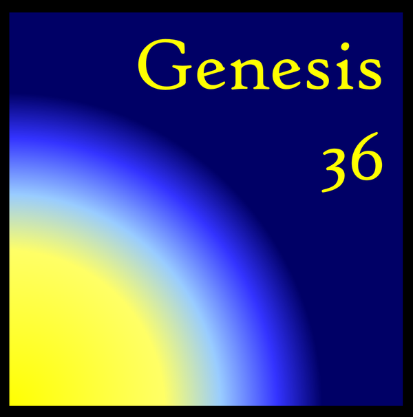 Genesis 36: God's Blessing Upon Us
