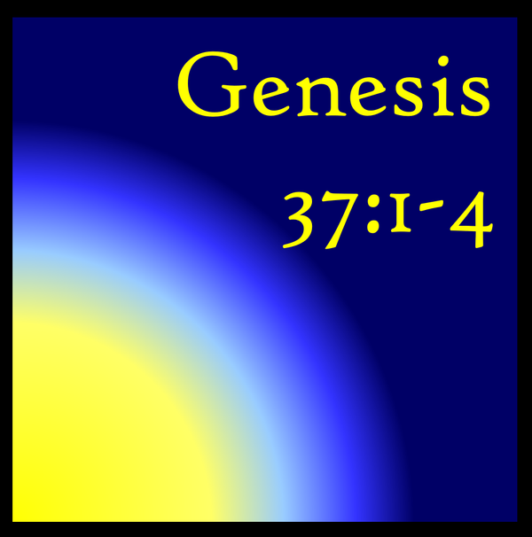 Favoritism: Genesis 37:1-4