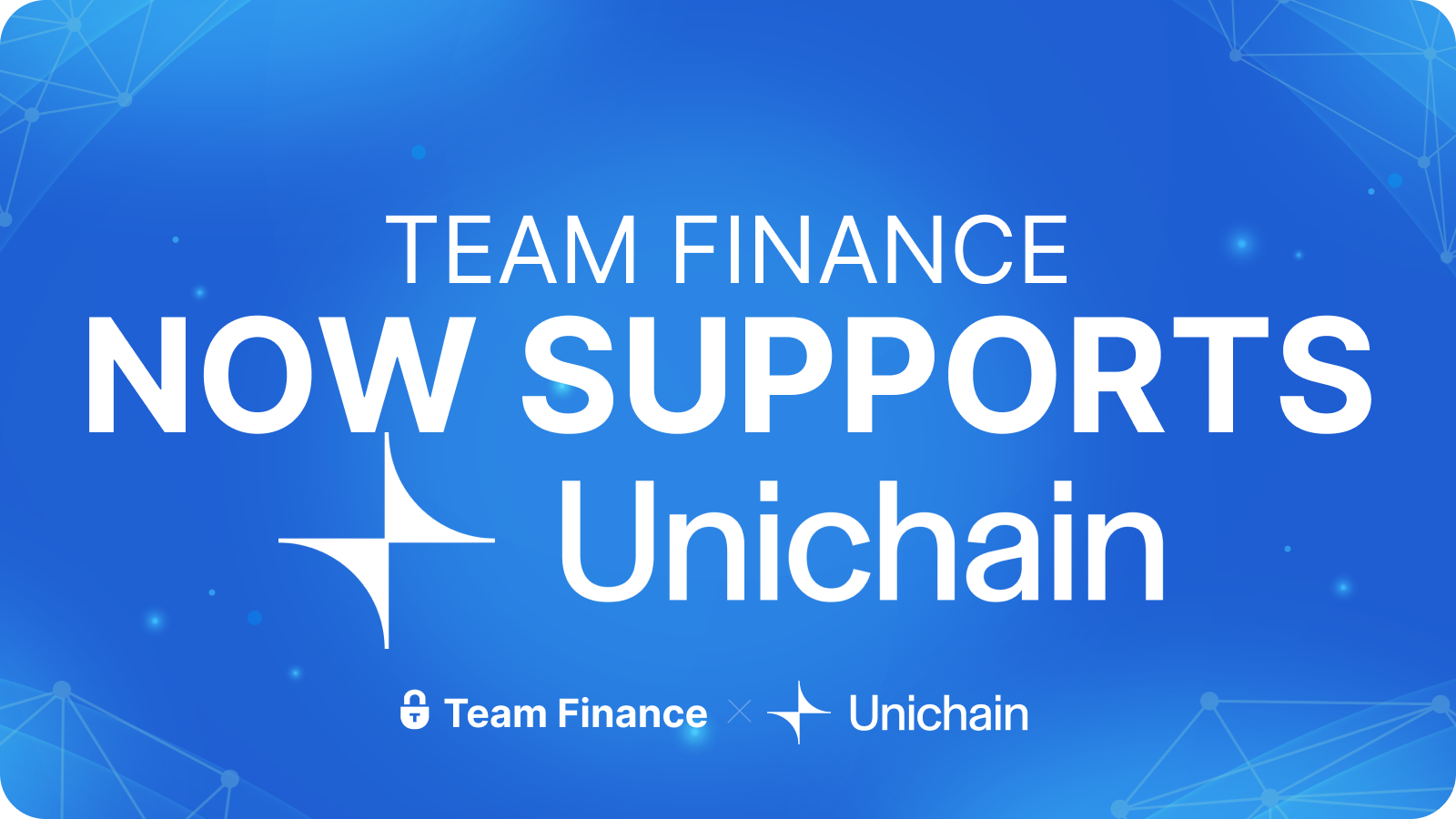 Team Finance Now Supports Unichain