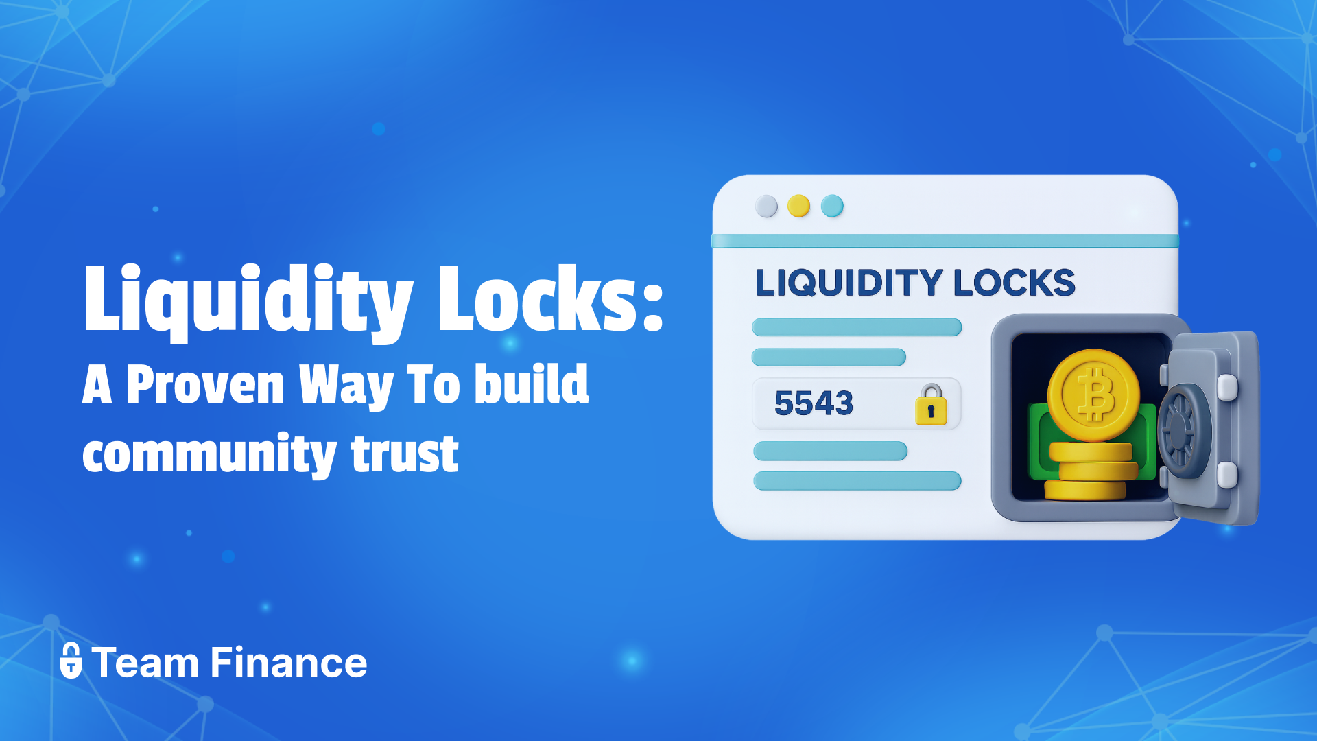 Liquidity Locks: A Proven Way to Build Community Trust